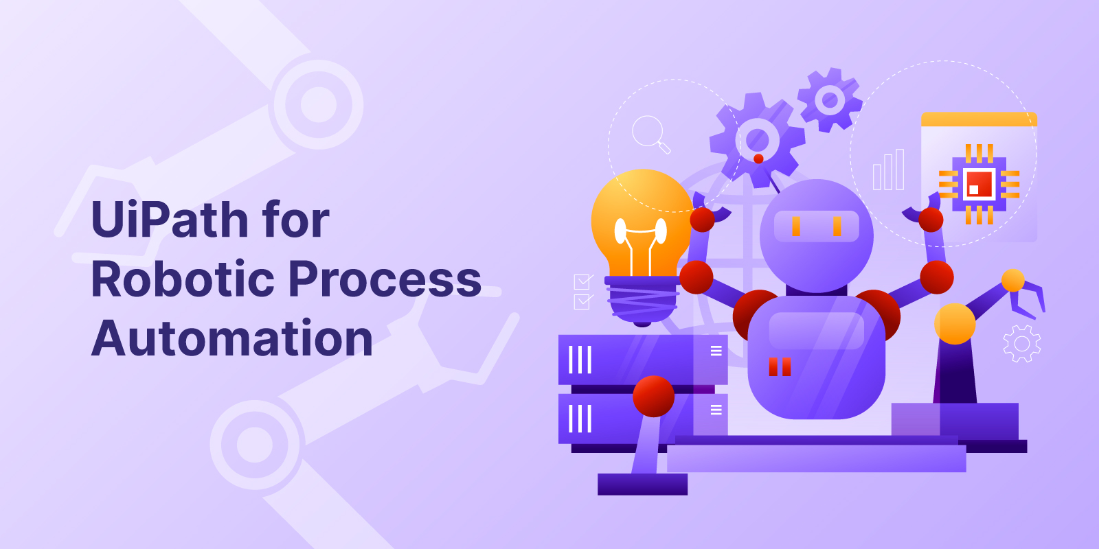UiPath for Robotic Process Automation